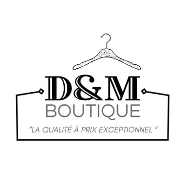 D&M BOUTIQUE - La qualité à prix exceptionnel